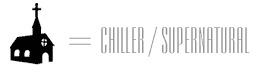 chiller / supernatural films